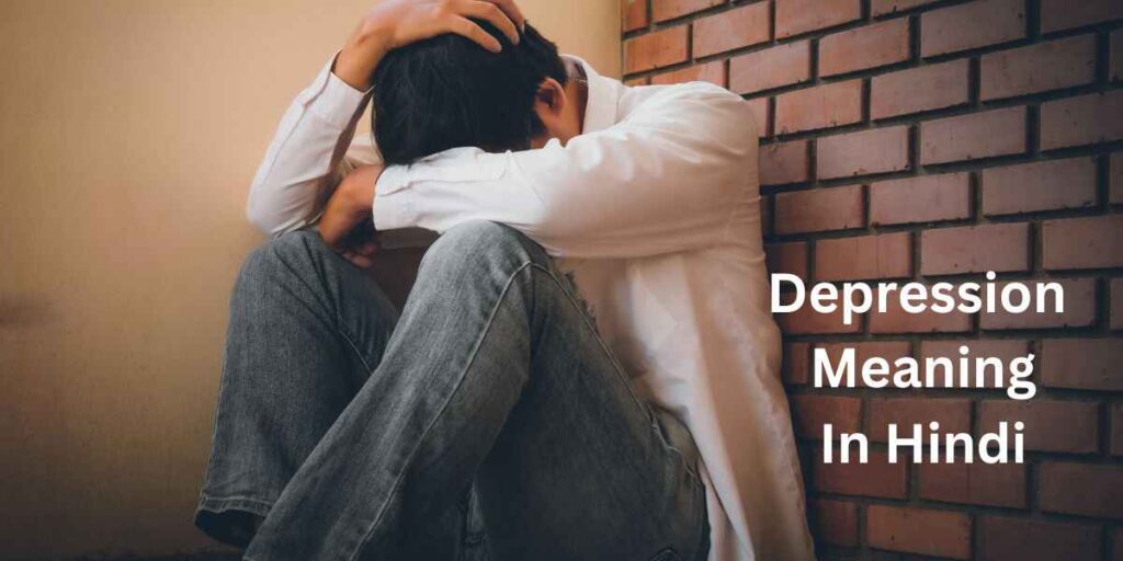 Depression Meaning In Hindi
