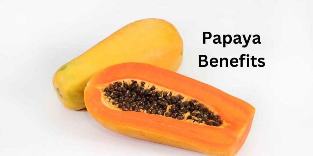 Papaya Benefits 
