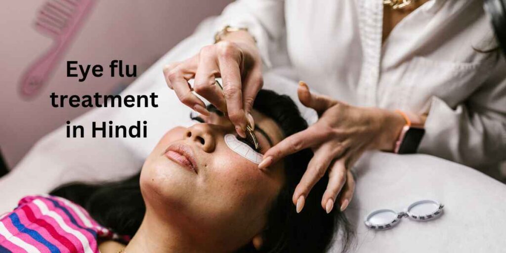 Eye flu treatment in Hindi