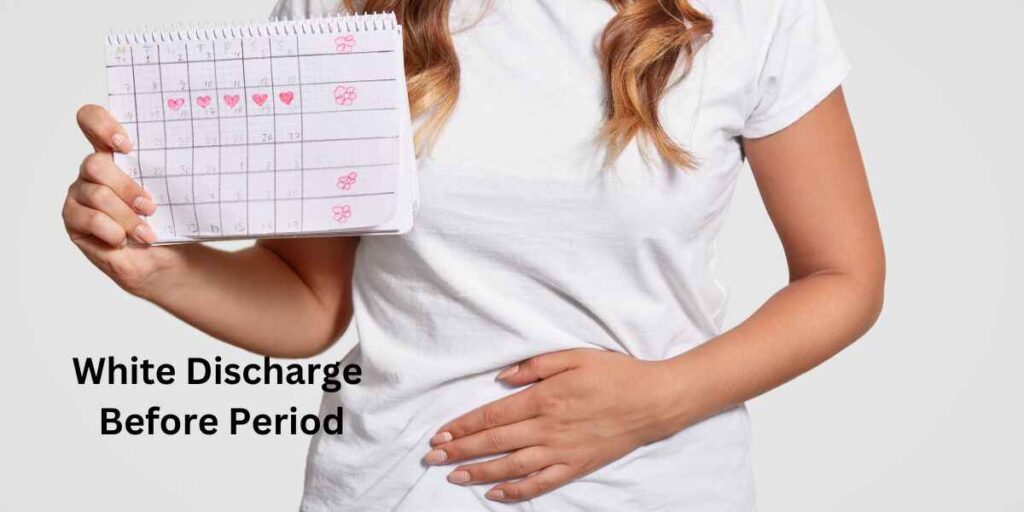 White Discharge Before Period